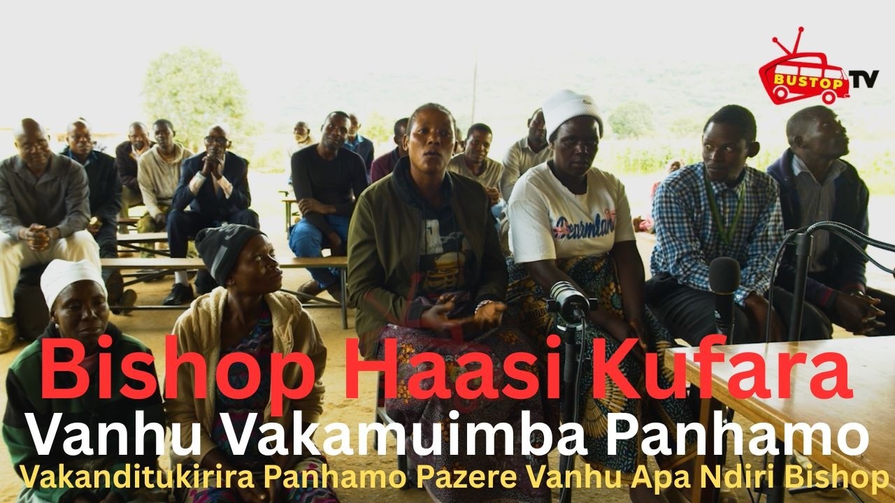 Bishop Haasi Kufara ,Vanhu Vakamuimba Panhamo ,Vakanditukirira Panhamo Pazere Vanhu Apa Ndiri Bishop