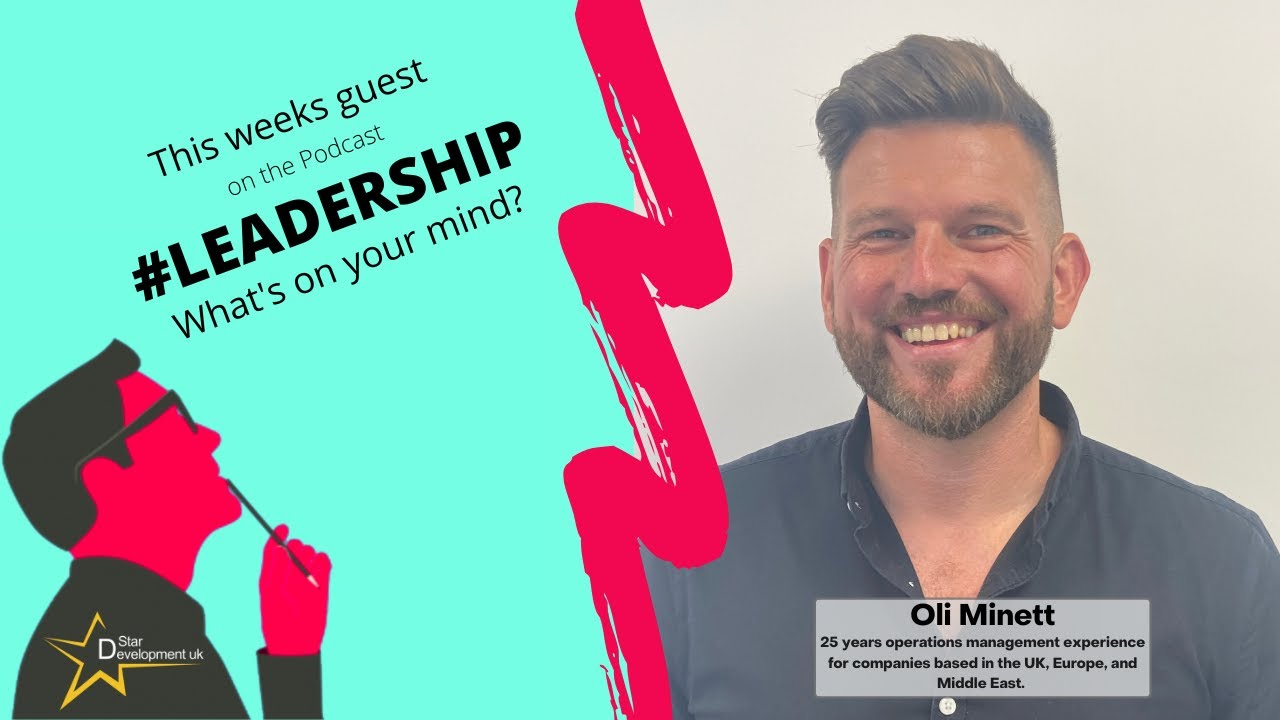 Podcast - Episode 113 - Oli Minett - 25 years experience in Operations Management