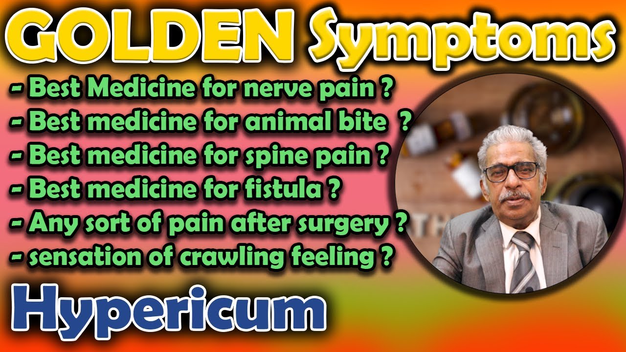 Golden Symptoms of Hypericum -- Dr P.S. Tiwari