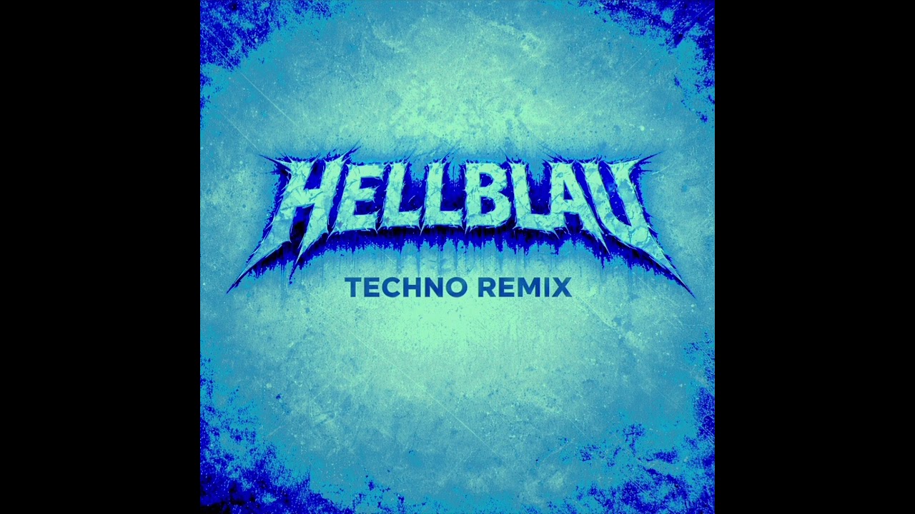 HELLBLAU [TECHNO]