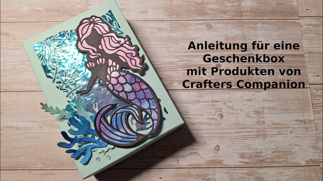 #Anleitung für eine Geschenkbox mit Produkten von Crafters Companion