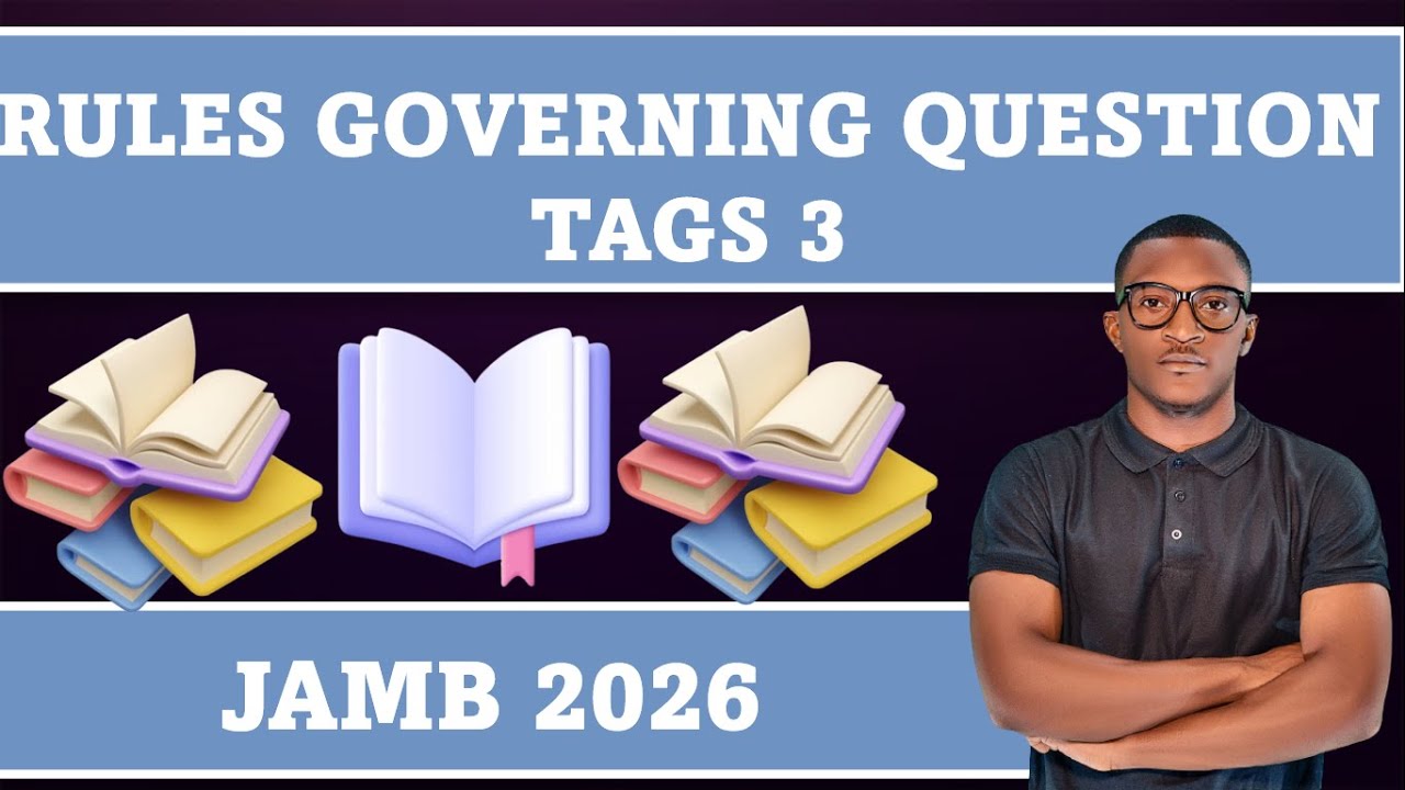 RULES GOVERNING QUESTION TAG (UTME USE OF ENGLISH 2026)