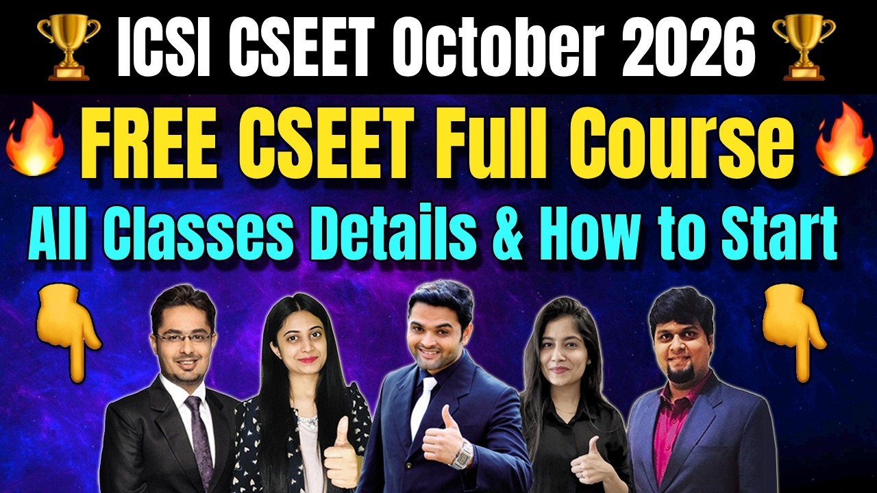 💯 FREE CSEET October 2026 Full Course ✅ All Classes & Batches 2026 | ICSI CSEET Classes October 2026