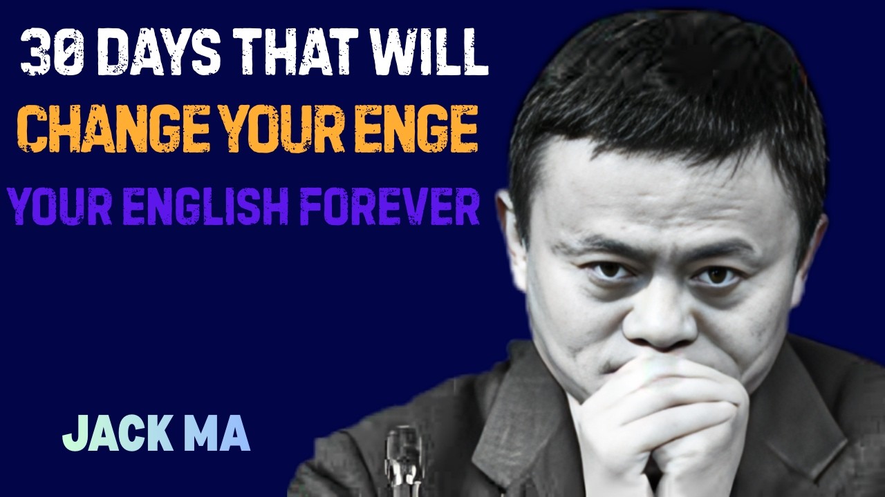 30 Days That Will Change Your English Forever jack ma