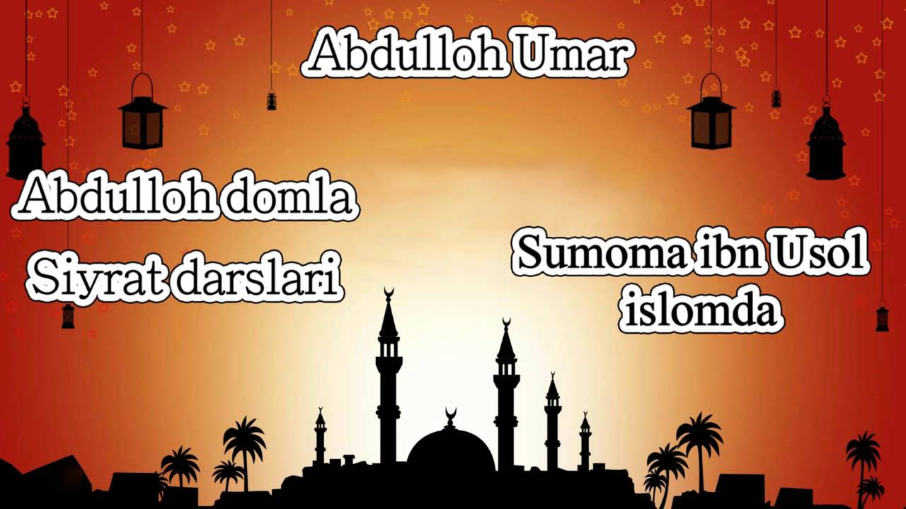 37.Abdulloh domla - Sumoma ibn Usol islomda