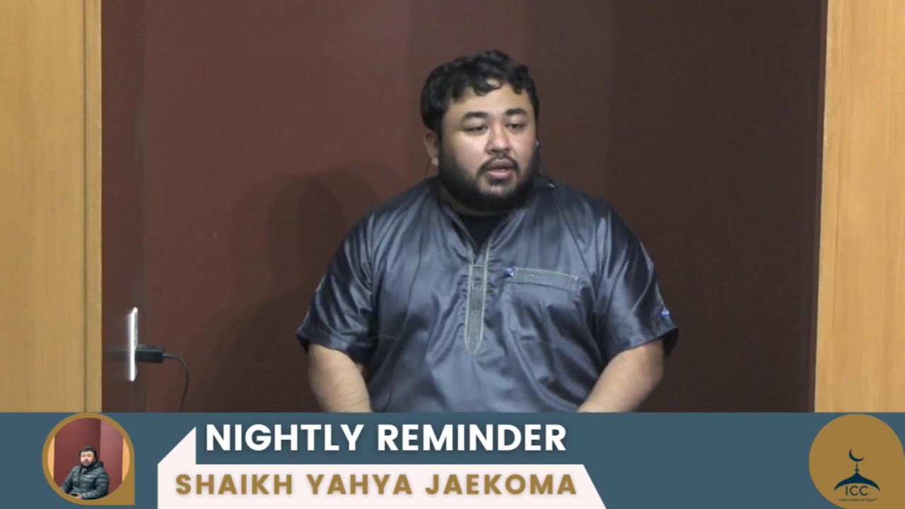 Nightly Reminder | Shaykh Yahya Jaekoma