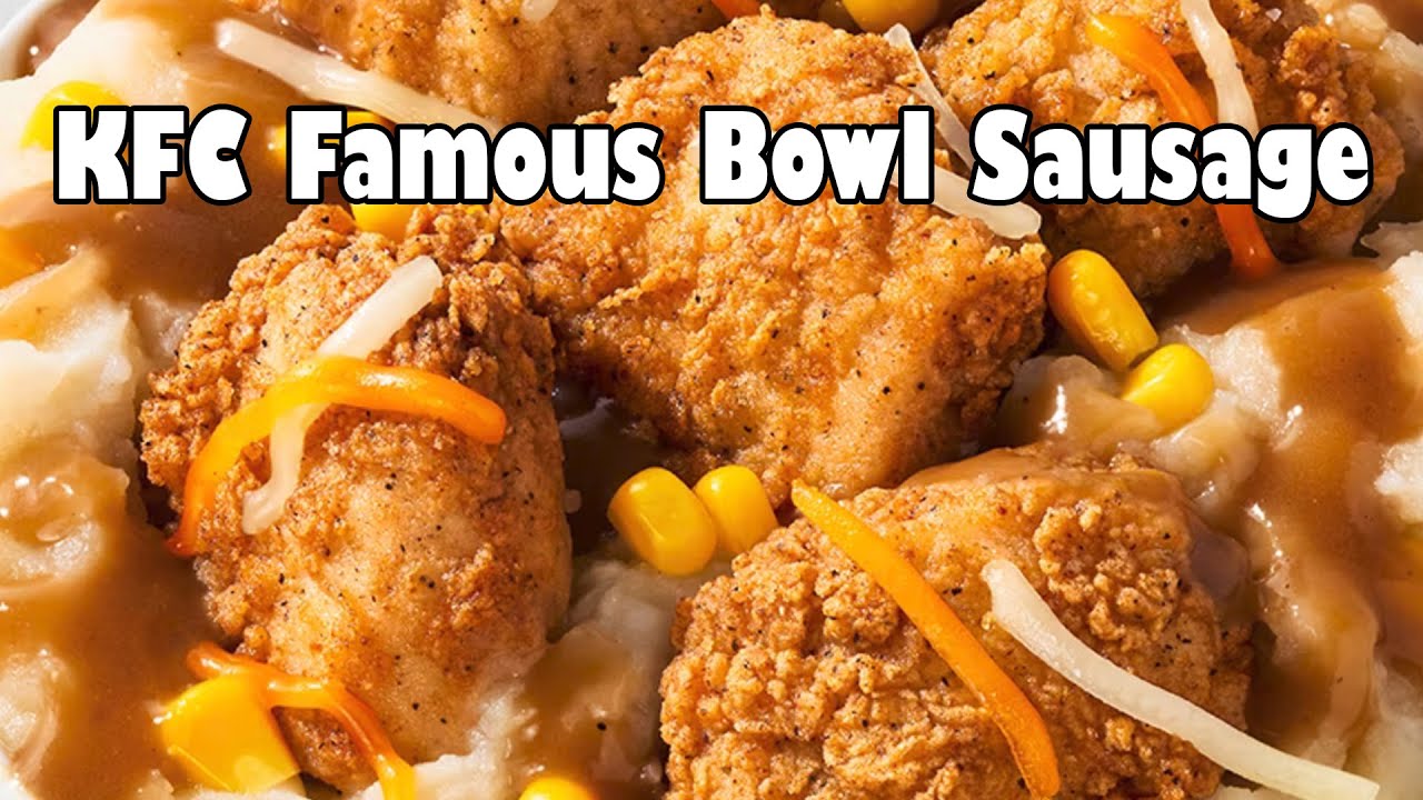 KFC Famous Bowl Sausage