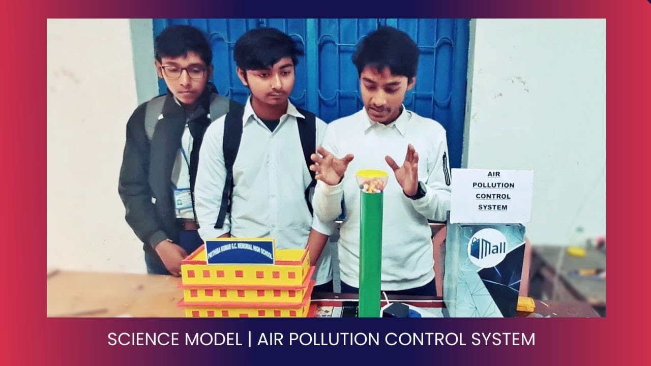 Air Pollution Control System | Science Model | Banipur Loko Utsav 2026