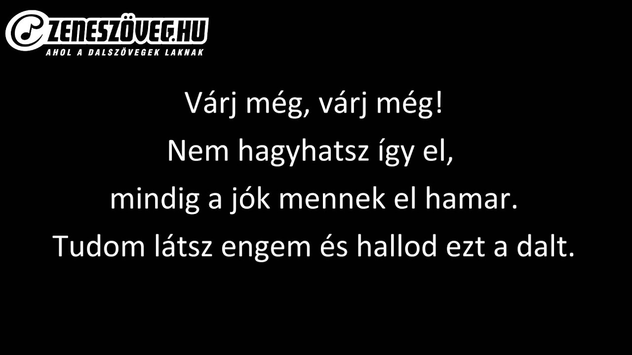L.L. Junior - Nem b&uacute;cs&uacute;zt&aacute;l el (dalsz&ouml;veg - lyrics video)