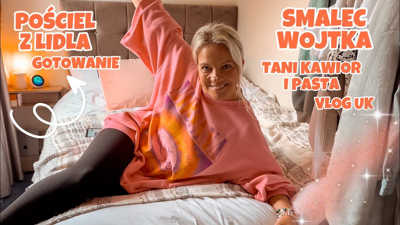 NAJLEPSZY SMALEC | POŚCIEL Z LIDLA CZY WARTO? | DUŻO GOTOWANIA | POZDROWIENIA LMF BOUTIQUE | VLOG UK