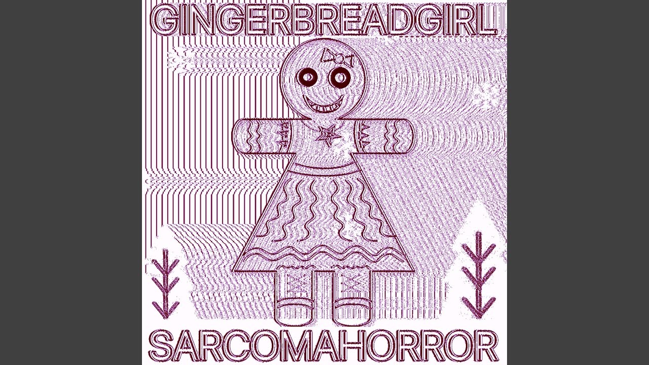 GINGERBREADGIRL (SLOWED)