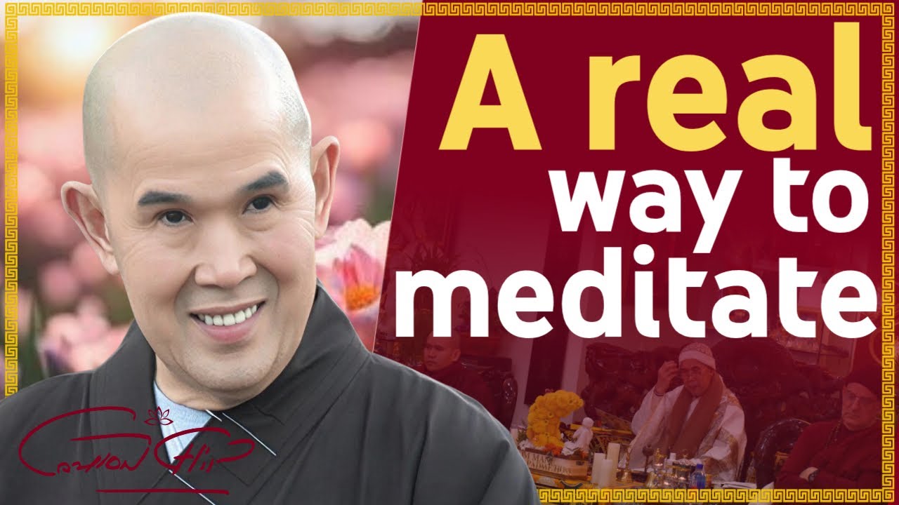 ¿CUÁL ES EL VERDADERO PROPÓSITO DE MEDITAR? | A REAL WAY TO MEDITATE - CAU CHIN DHARMA TEACHING