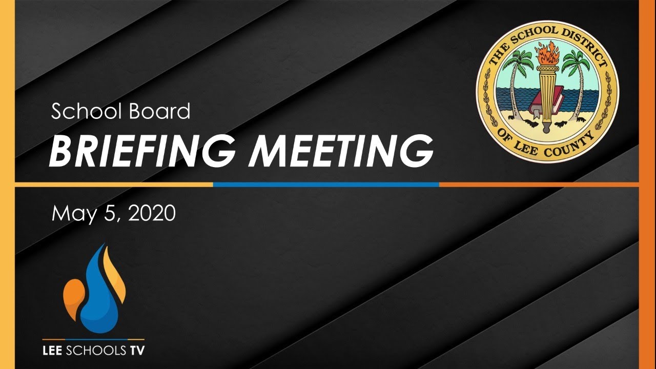 School Board Briefing Meeting: May 5, 2020