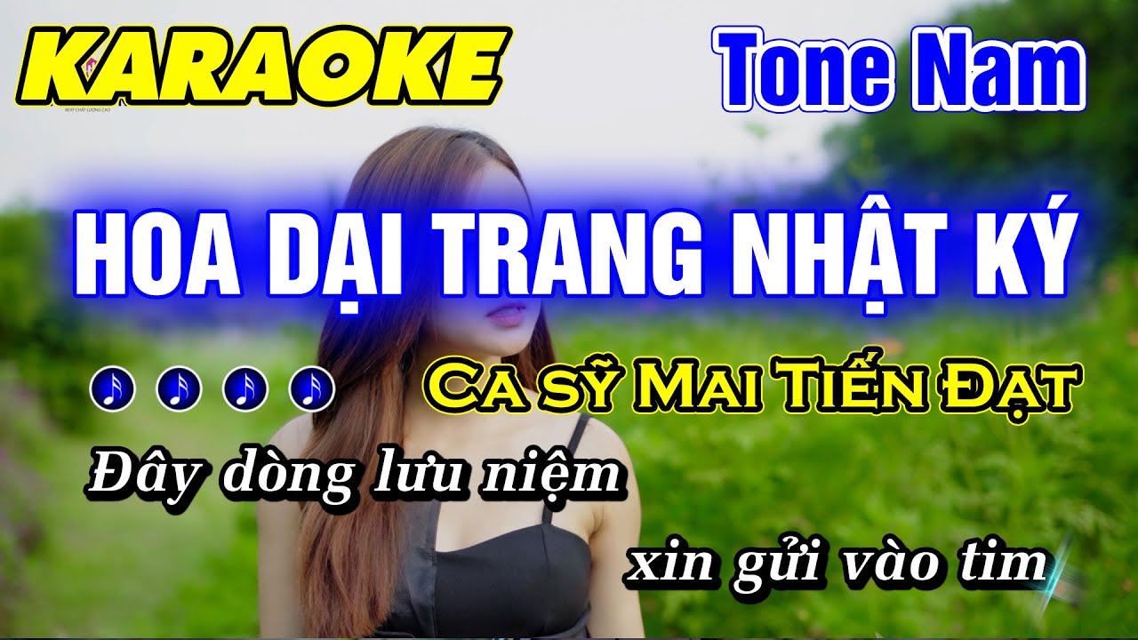 Karaoke Hoa Dại Trang Nhật Ký Tone Nam Nhạc Sống Beat Phối Mới Mai Tiến Đạt - Minh Đức Karaoke