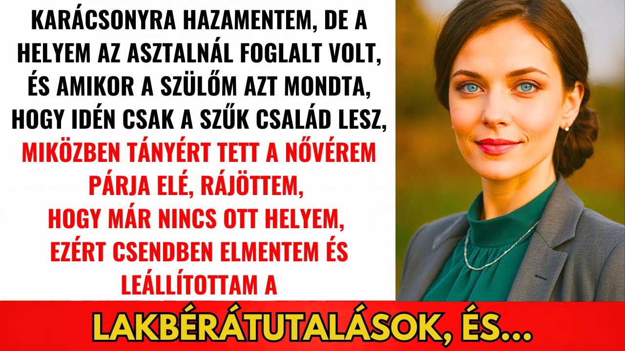 Hazajöttem Karácsonyra, De A Helyem Az Asztalnál Foglalt Volt. 