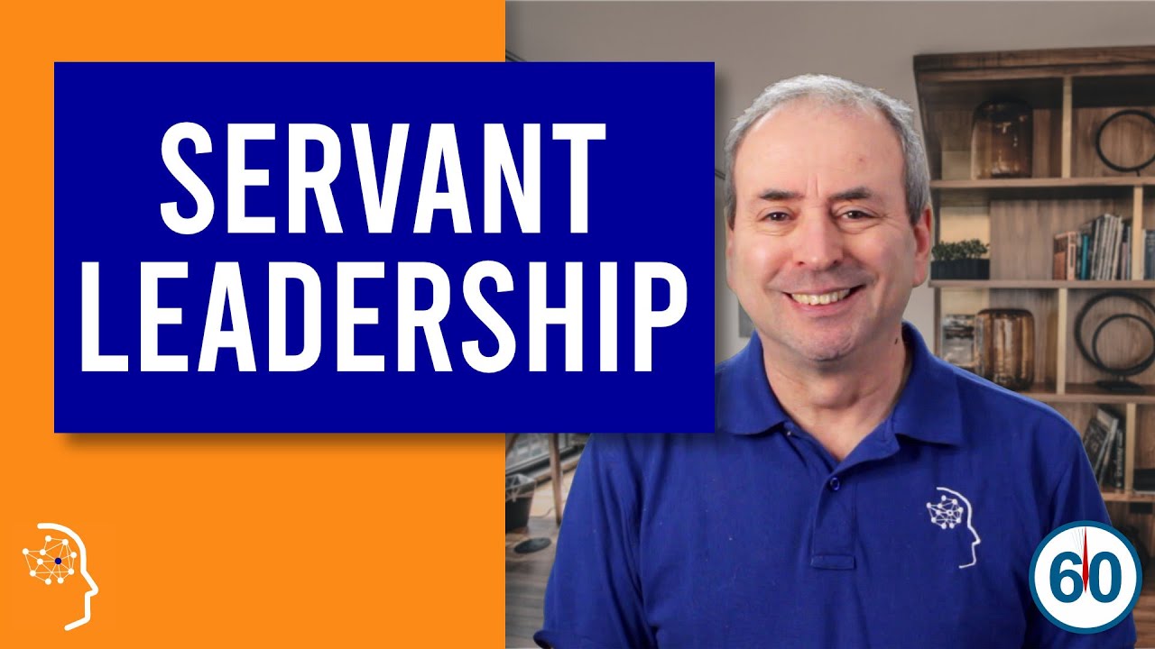 Servant Leadership... in 60 seconds