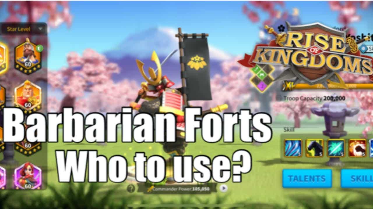 Use these Commanders to Rally Barbarian Forts | Rise of Kingdoms