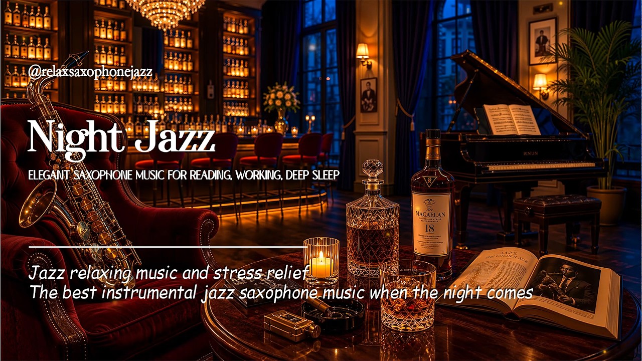 Luxury Jazz Lounge Night - Elegant Saxophone Music for Reading, Working, Deep Sleep