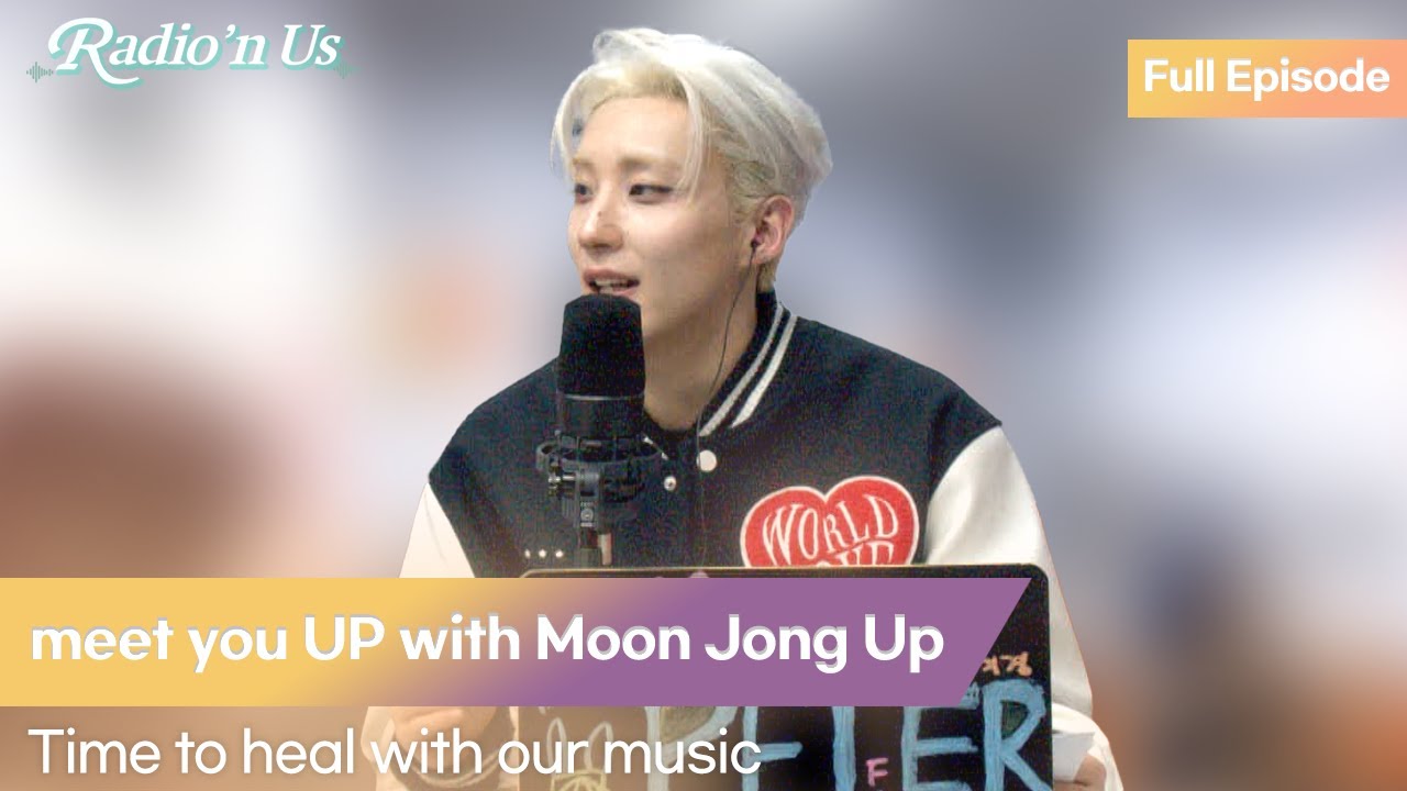 meet you UP with Moon Jong Up (문종업). Time to heal with our music