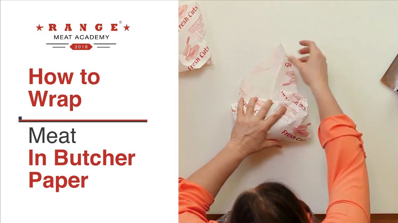 Range® Meat Academy - How to Wrap Meat in Butcher Paper