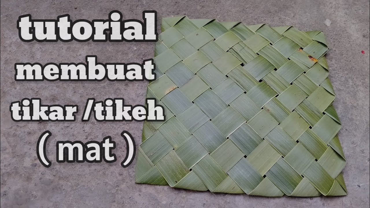 cara membuat tikeh dadakan /tikar (mat) dari daun kelapa
