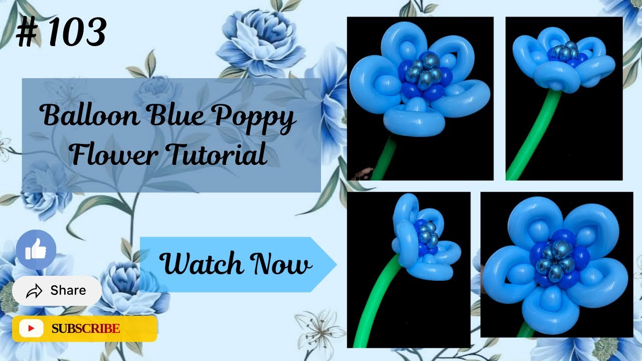 Balloon Blue Poppy Flower Tutorial 💐💐💐| Subscribe For Styles| Poppy Flower DIY|