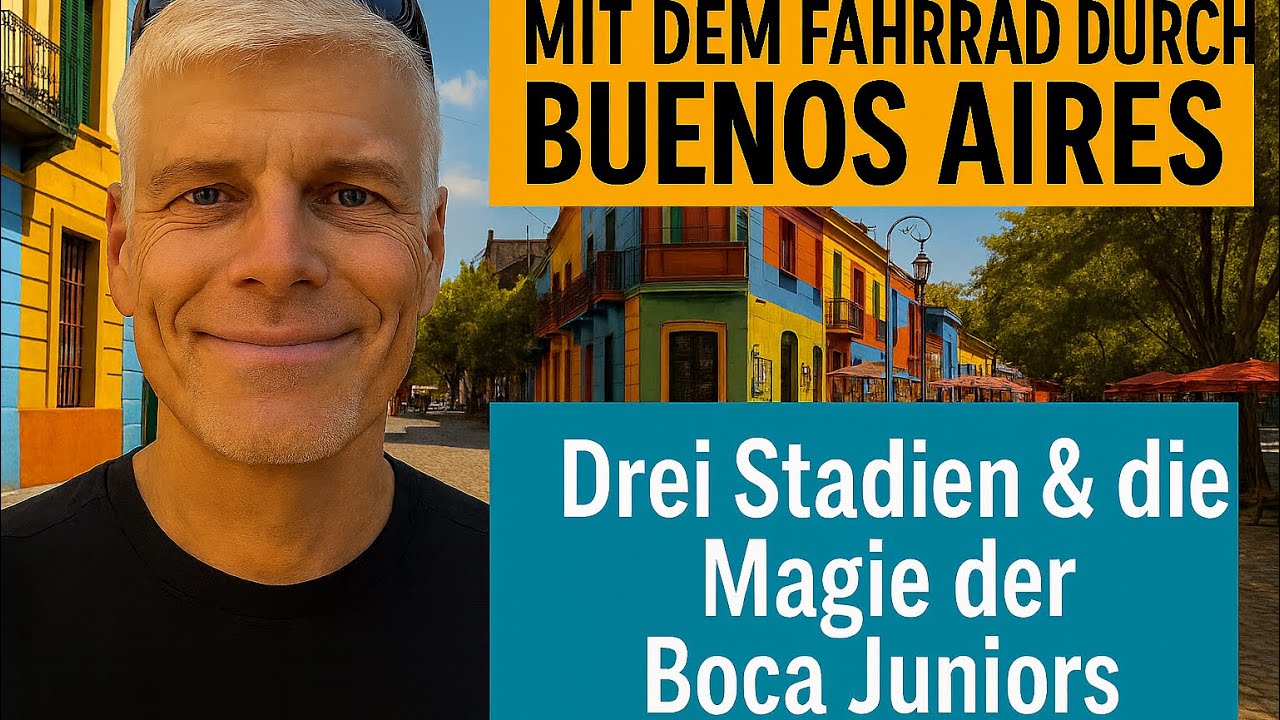 Mit dem Fahrrad durch Buenos Aires – Drei Stadien & die Magie der Boca Juniors