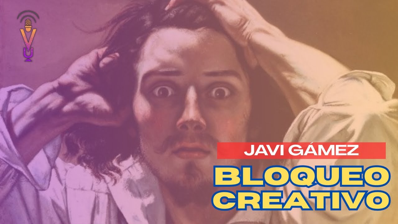 ¿QUÉ ES Y CÓMO EVITAR UN BLOQUEO CREATIVO? Javi Gámez nos muestra su técnica