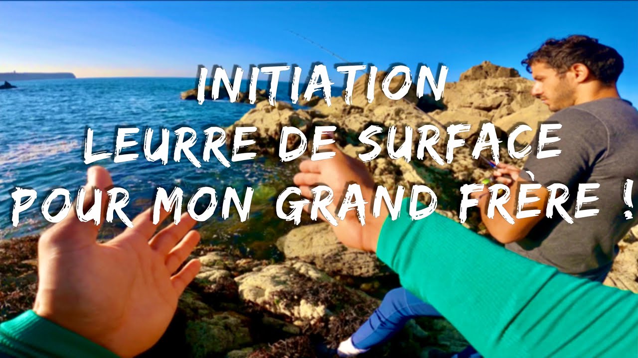 INITIATION LEURRE de SURFACE pour mon GRAND FR&Egrave;RE ( Va-t-il prendre un poisson en surface&hellip; )