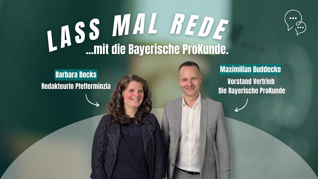 Wie sieht eigentlich der Maklervertrieb 2035 aus? | #Lassmalreden mit der Bayerischen ProKunde