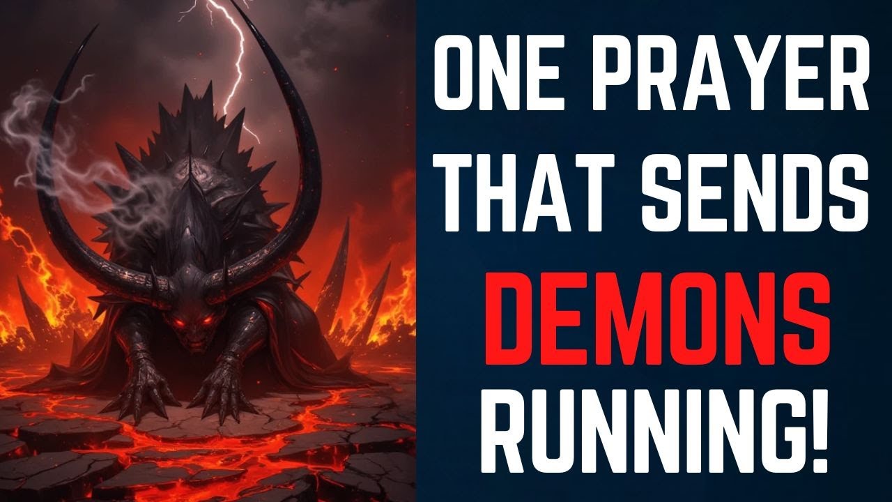 🔥 POWERFUL Prayer to Rebuke Evil Spirits and Command Demons to Flee.
