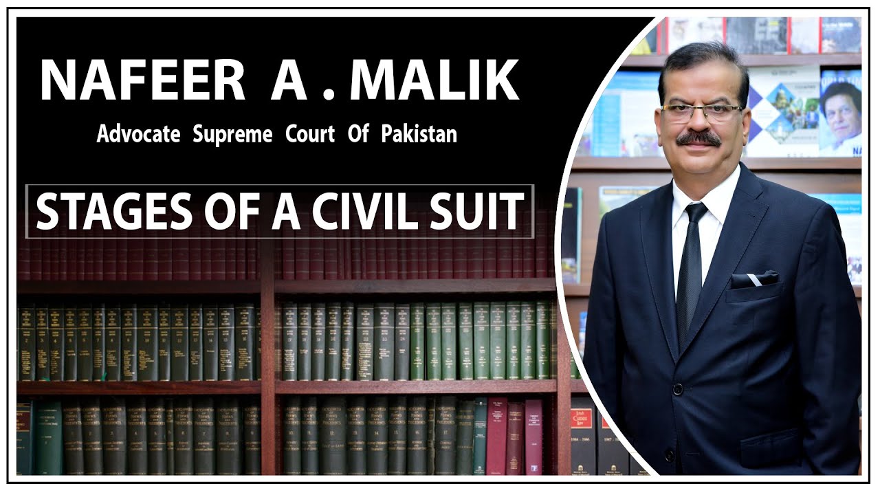 Stages of a Civil Suit by NAFEER A. MALIK