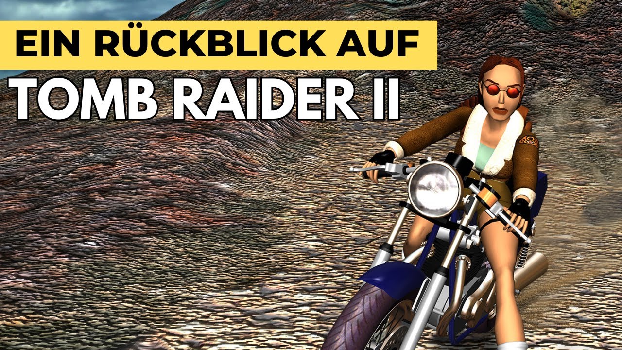 Ein Rückblick auf Tomb Raider II (1997)