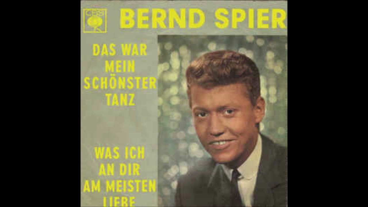 Bernd Spier  -  Was ich an dir am meisten liebe  1965
