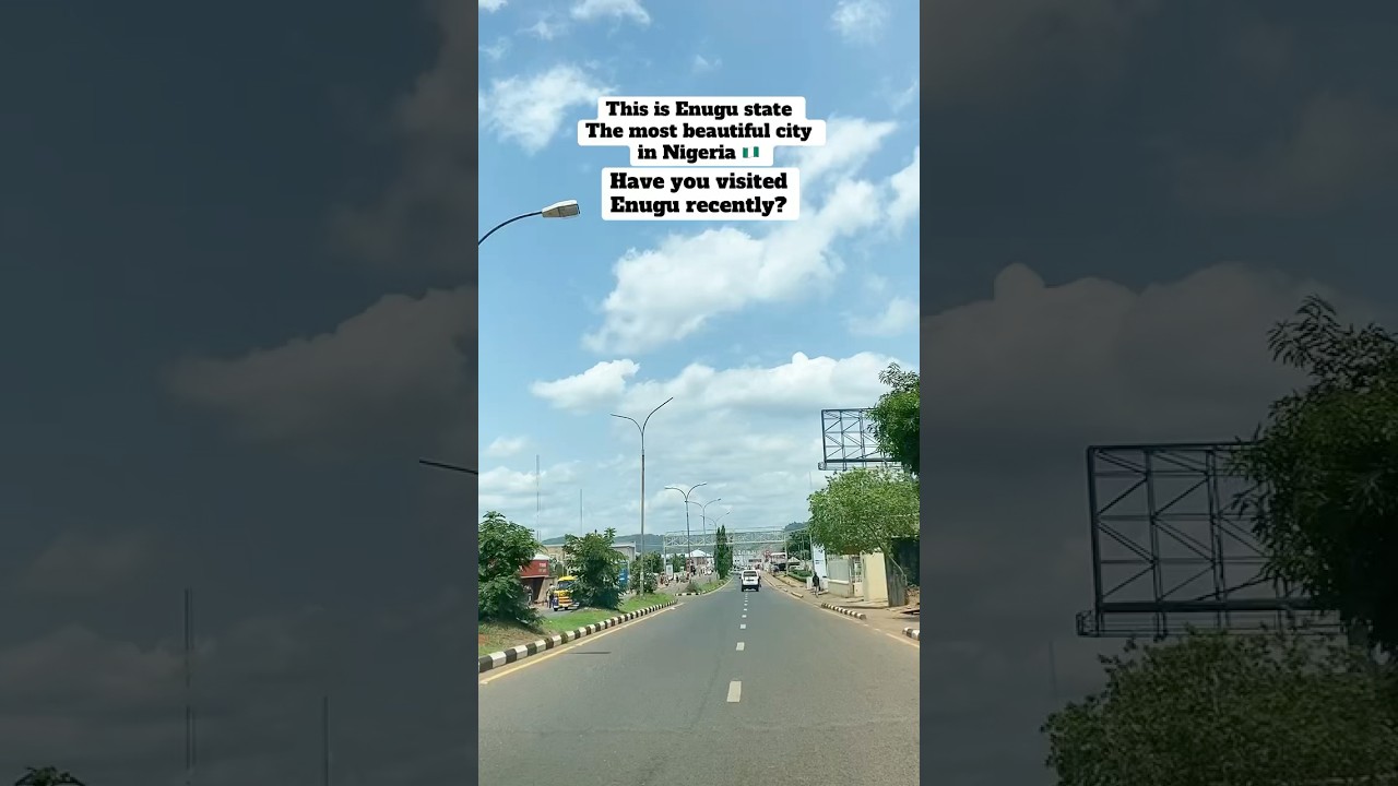 The most beautiful state in Nigeria is Enugu state 