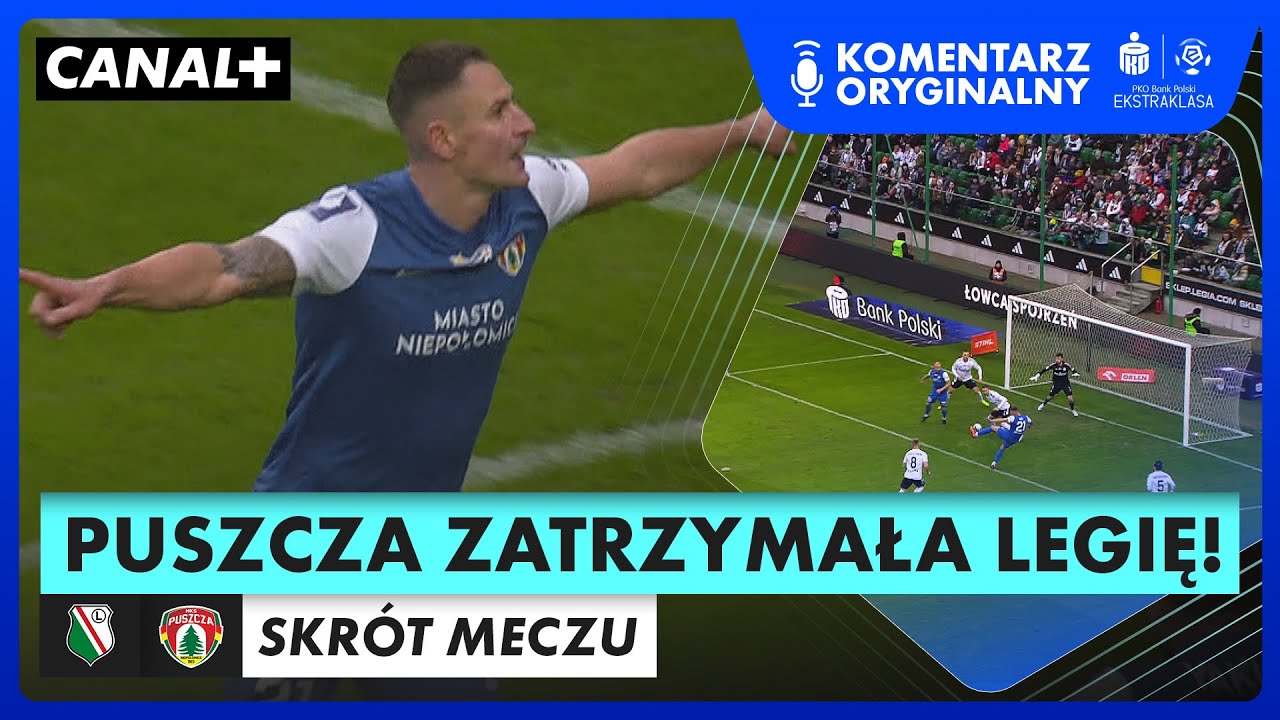 NIESPODZIANKA W WARSZAWIE, ZNAKOMITY WYSTĘP BRAMKARZA PUSZCZY! | LEGIA - PUSZCZA, SKRÓT MECZU