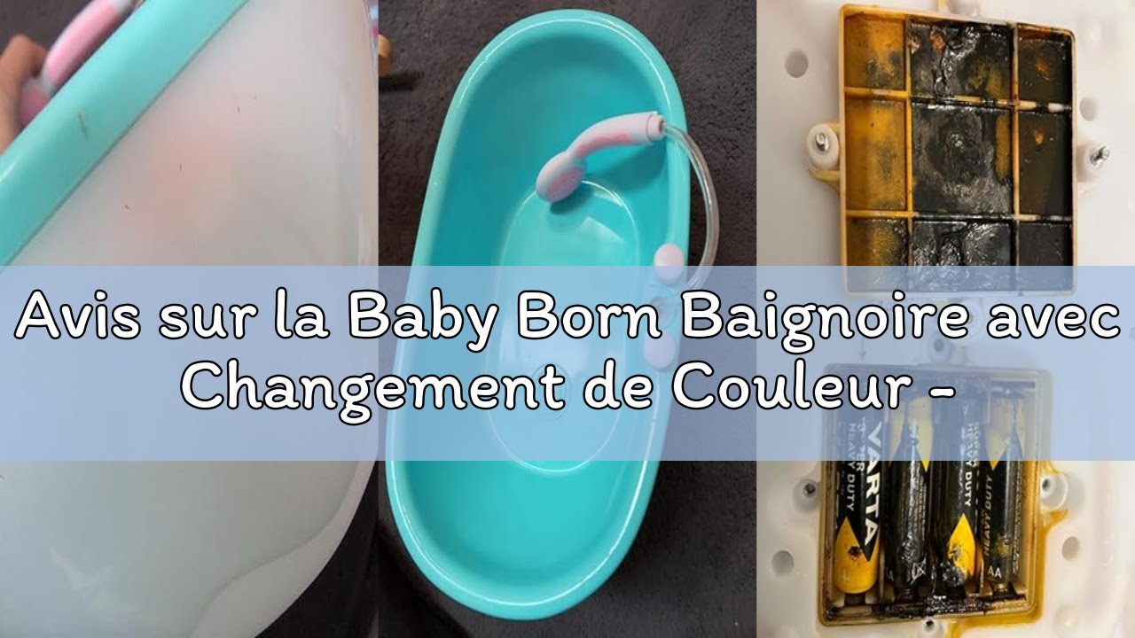 Avis sur la Baby Born Baignoire avec Changement de Couleur - Fonction Douche et Son - Accessoires Ha