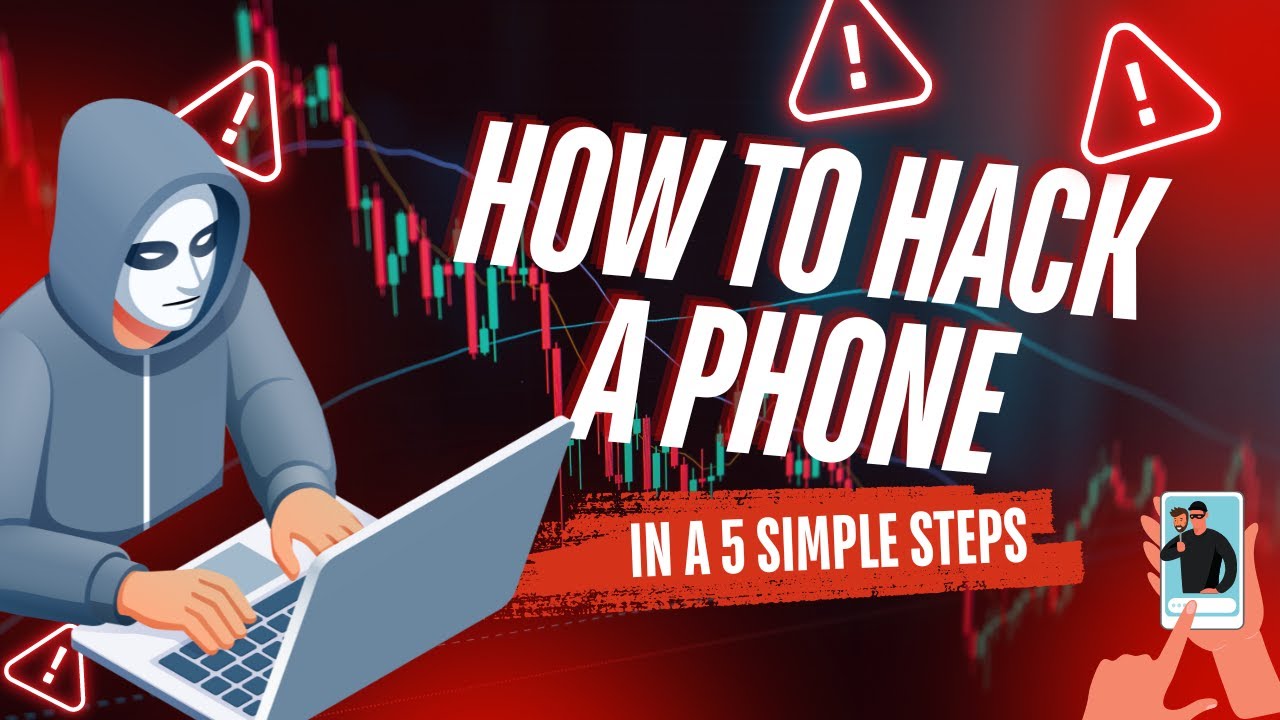 How to hack a phone in 5 simple steps