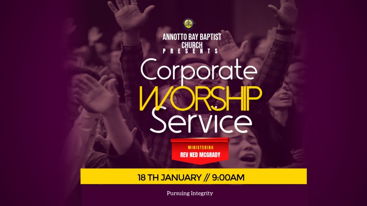 The Best Is Yet To Come | Rev. Ned McGrady | Annotto Bay Baptist Church
