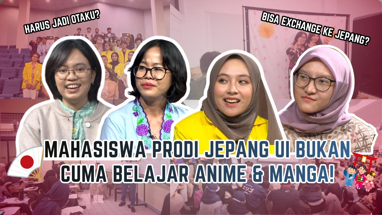Masuk kuliah di Prodi Jepang UI wajib jadi otaku dulu? | Jelajah Prodi UI