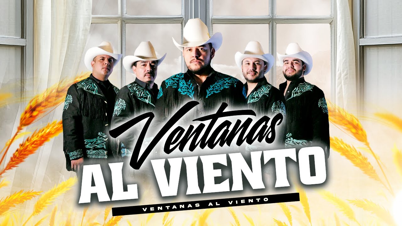 Los Herederos de Nuevo Le&oacute;n - Ventanas al Viento