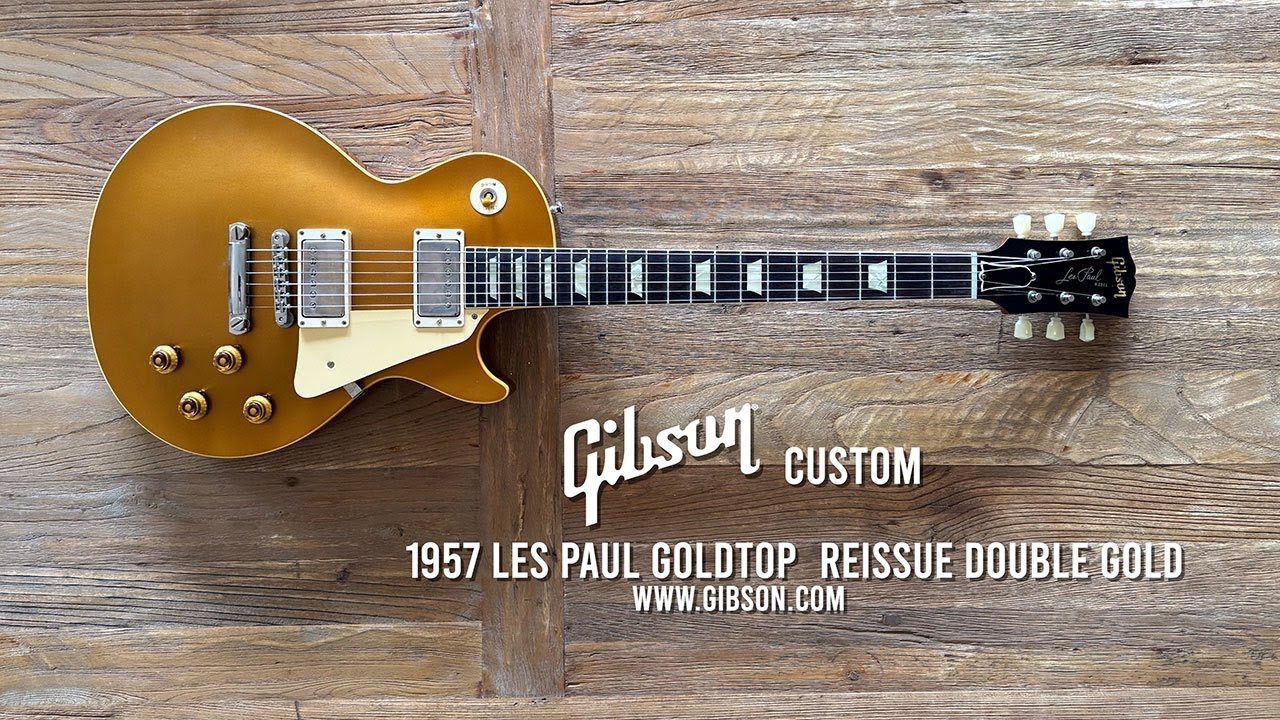 Gibson Custom: 1957 Les Paul Goldtop Reissue Double Gold