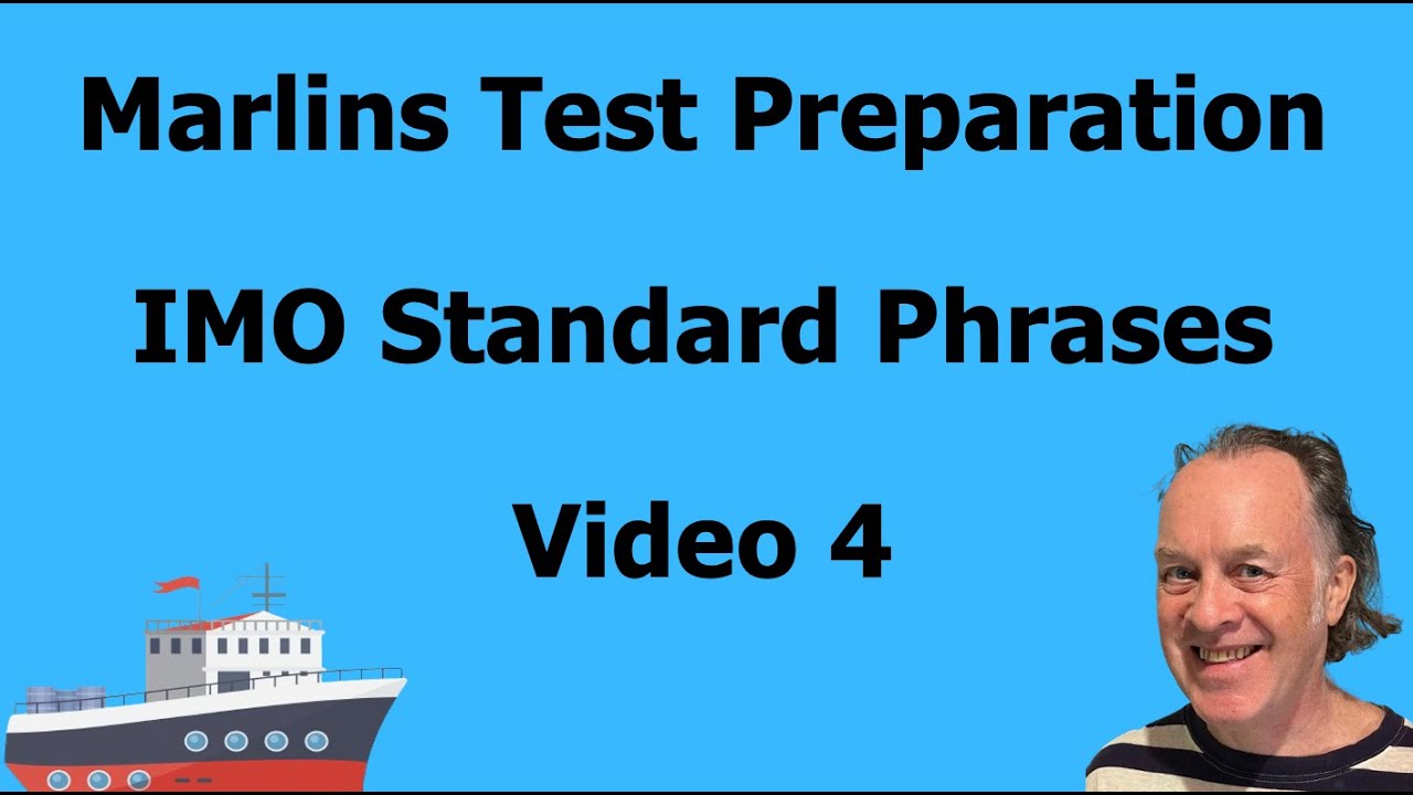 Marlins English Test for Seafarers. IMO phrases in context, video number 4