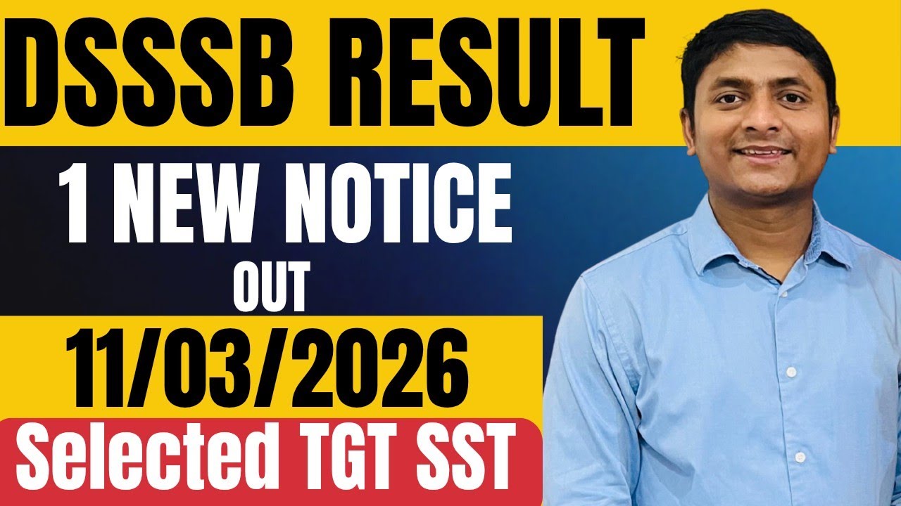 Dsssb Result out 11/03/2026 Dsssb latest update Dsssb New result notice out Dsssb pgt commerce resul