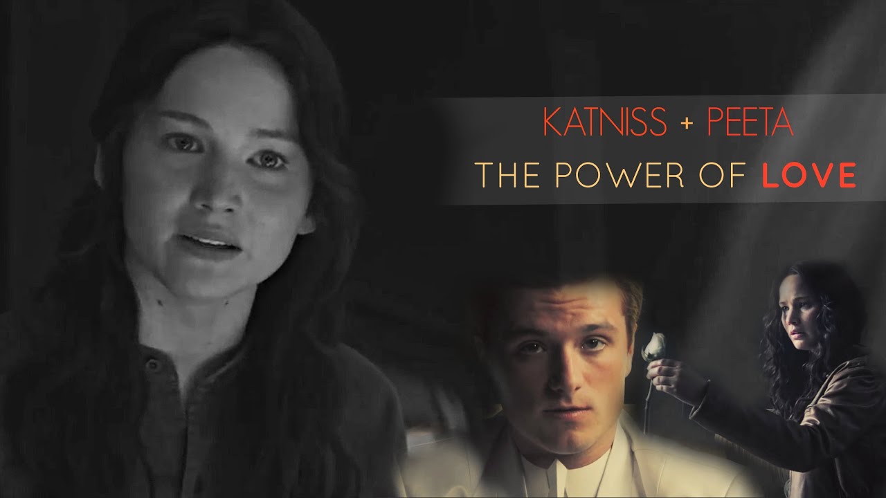 ● The Power of Love | Katniss + Peeta
