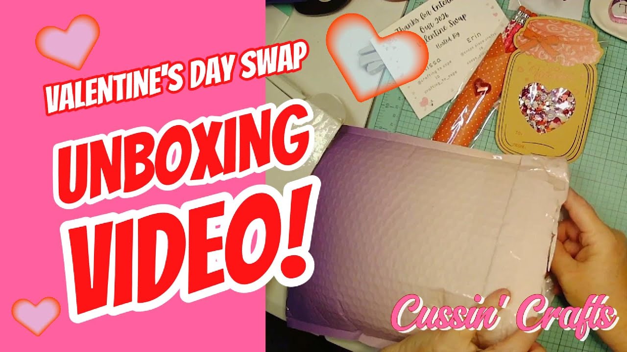 Valentine's Swap Unboxing Video!