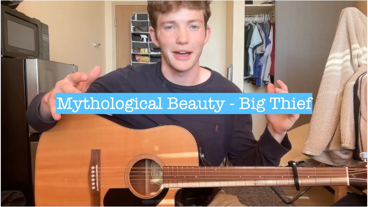 Mythological Beauty Guitar Tutorial Big Thief Lesson
