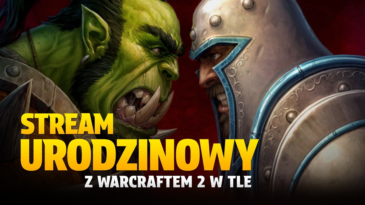 URODZINOWY z WarCraftem 2 w tle