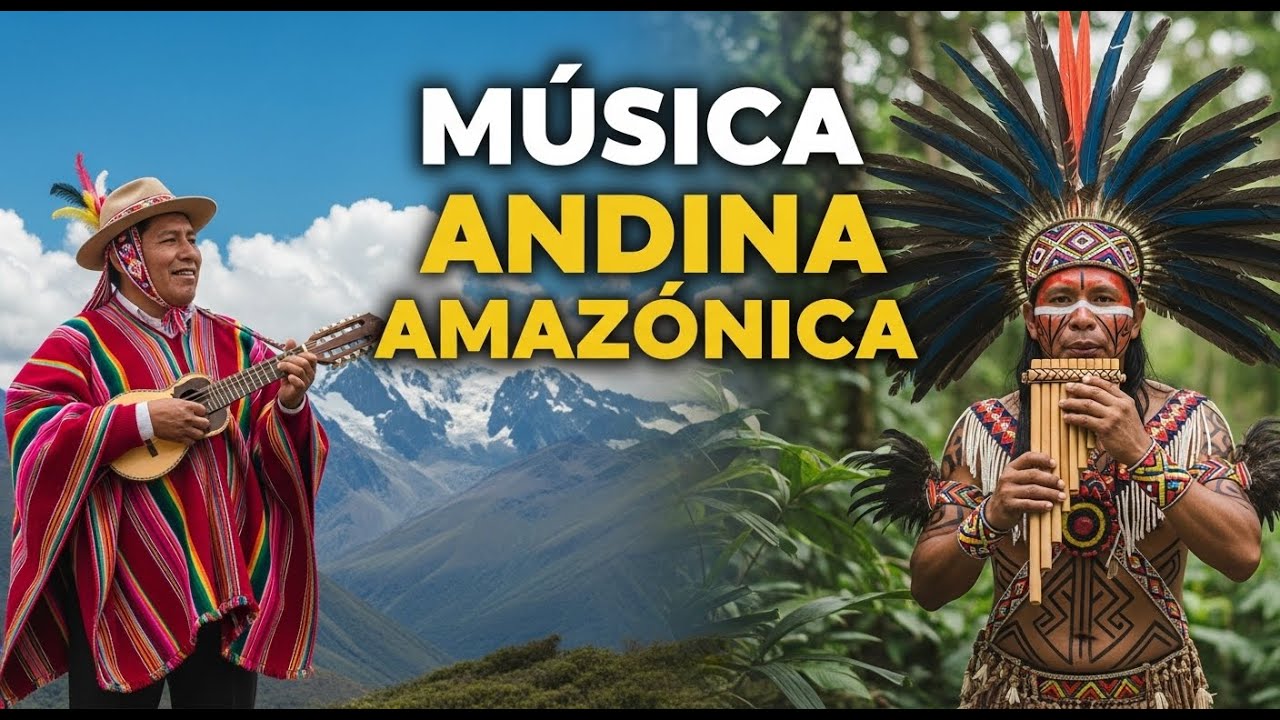 🌄🌿Música Andina Amazónica | Melodías que Sanan el Alma y el Corazón🌿🌄