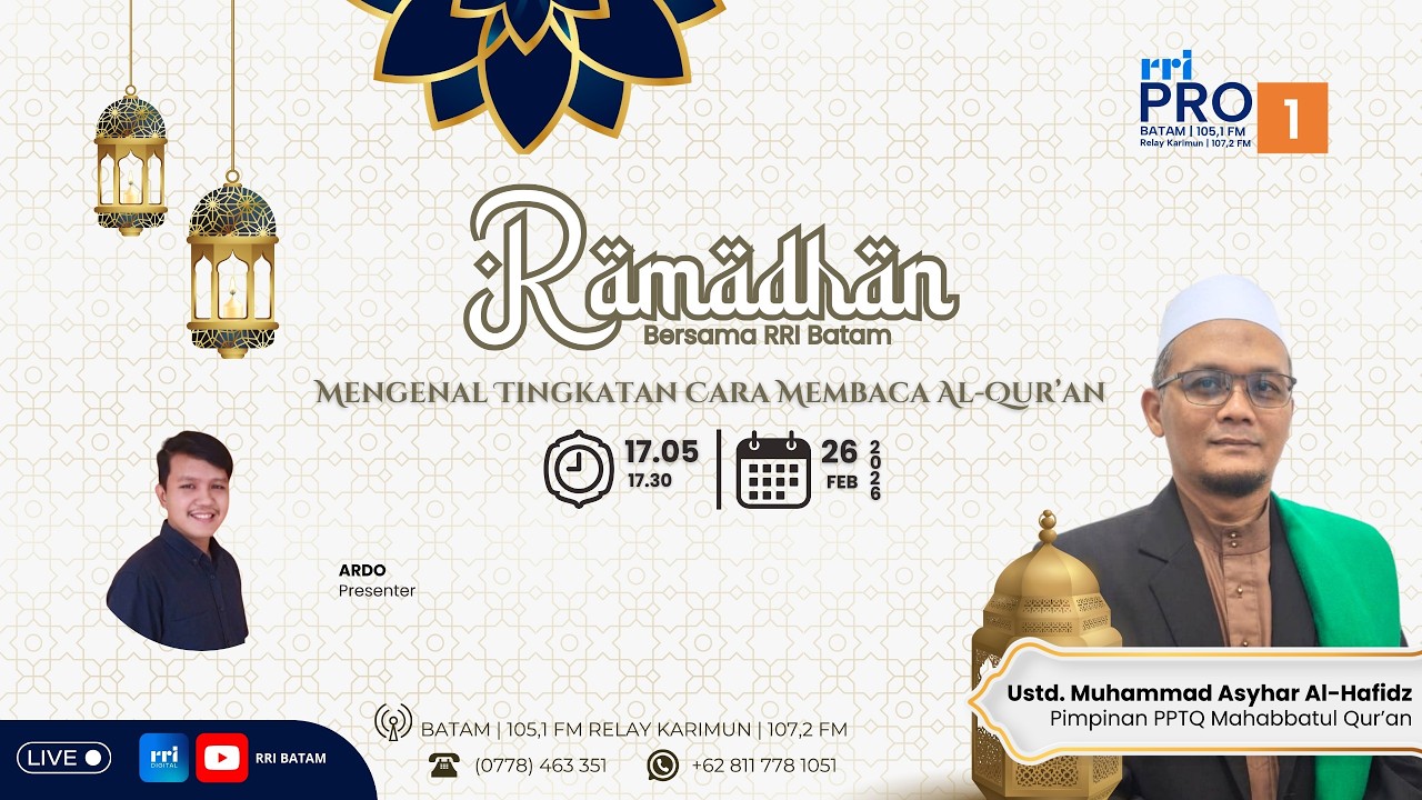 RAMADHAN BERSAMA RRI -  MENGENAL TINGKATAN CARA MEMBACA AL-QUR'AN